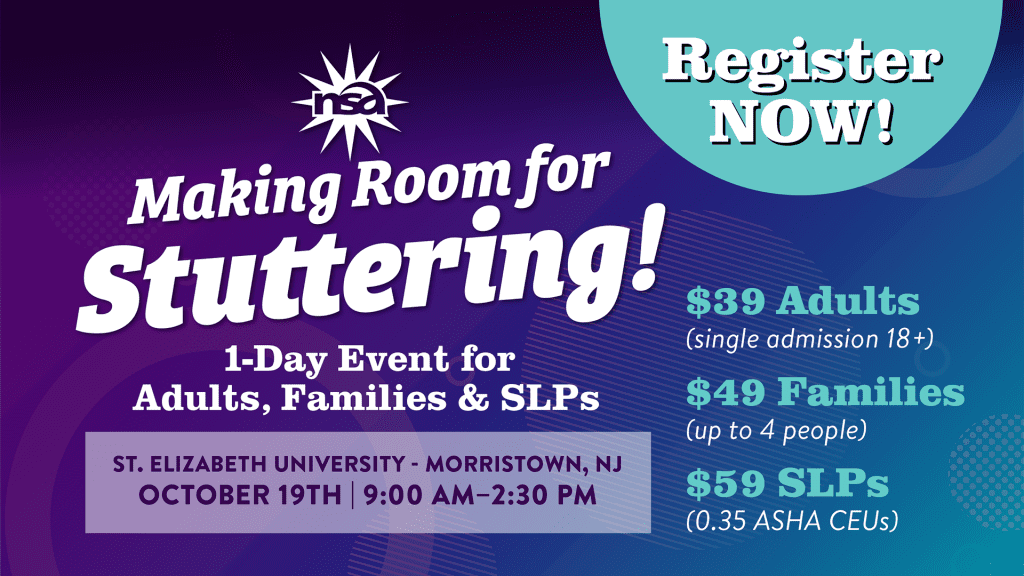 A promotional graphic for a 1-day event on stuttering at St. Elizabeth University, Morristown, NJ, on October 19th, 9:00 AM - 2:30 PM. It highlights registration costs: $39 for adults, $49 for families (up to 4 people), and $59 for SLPs (0.35 ASHA CEUs).