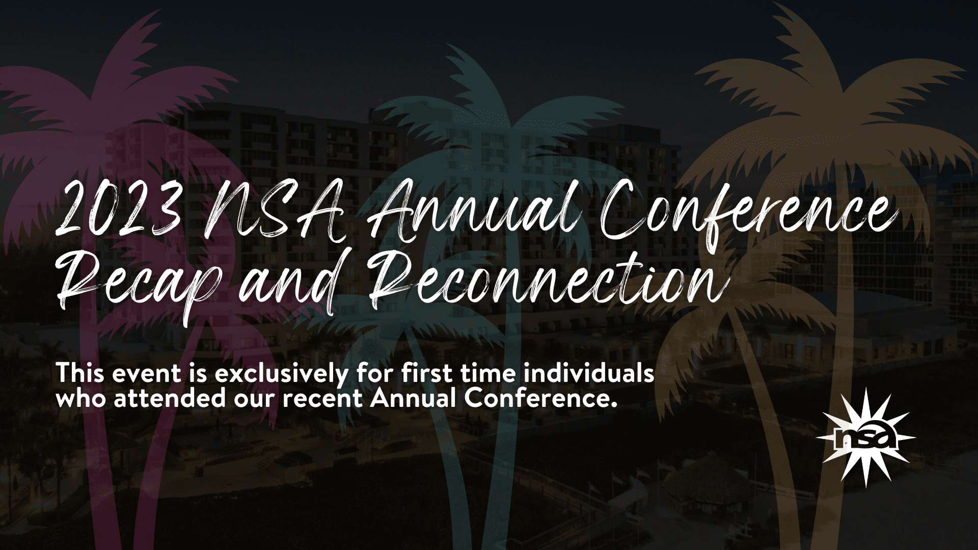 2023 NSA Annual Conference Recap and Reconnection