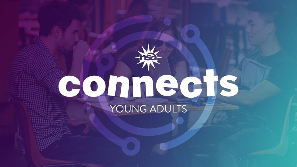 Three young adults are sitting at a table talking and interacting with each other. The image has a purple and blue gradient overlay with the text "nsa connects" and "YOUNG ADULTS" in large white letters. The "nsa" logo is positioned above the word "connects.