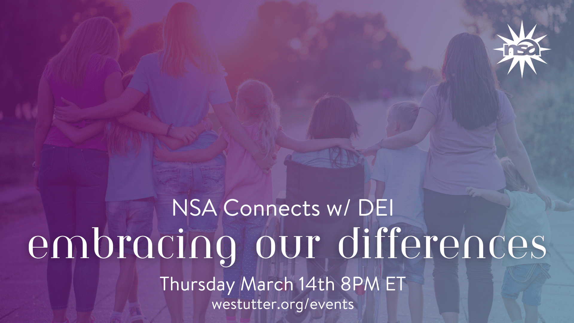 NSA Connects w/ DEI: Embracing Our Differences