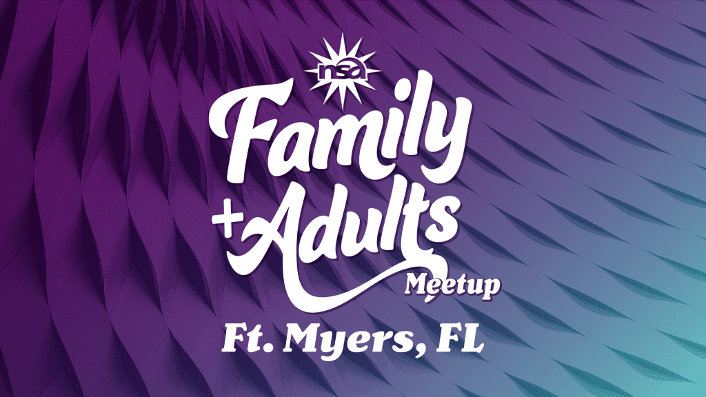 A purple and cyan gradient background with a textured pattern features the text "Family + Adults Meetup" in large cursive letters and "Ft. Myers, FL" beneath it. Above, there is a stylized sun and "nsa" logo.