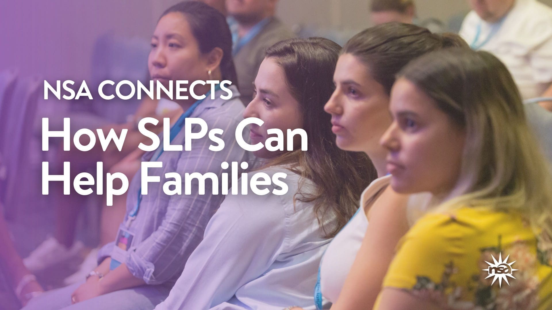 NSA Connects: How SLPs Can Help Families
