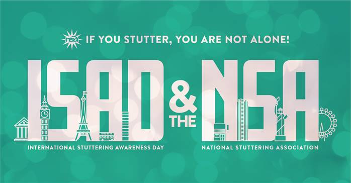 Promotional graphic for international stuttering awareness with text "if you stutter, you are not alone!" featuring logos for isad & ns, set against a teal background with stylized cityscape.