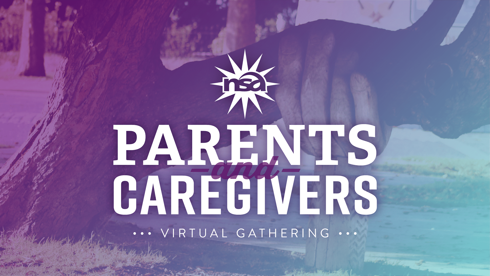 The image features the text "Parents and Caregivers Virtual Gathering" with "and" crossed out. The NEA (National Education Association) logo is displayed above. The background shows a large sculpture of hands embracing a tree trunk, blending from purple to teal.