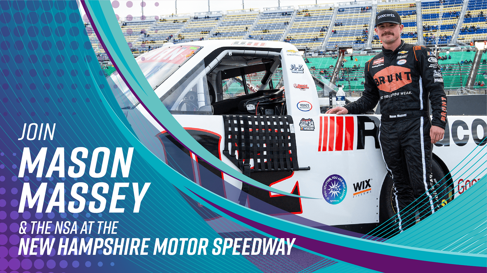 A racing driver stands next to a truck emblazoned with "BRUNT" in bold letters. The image features vibrant graphics and text that reads "Join Mason Massey & the NSA at the New Hampshire Motor Speedway.