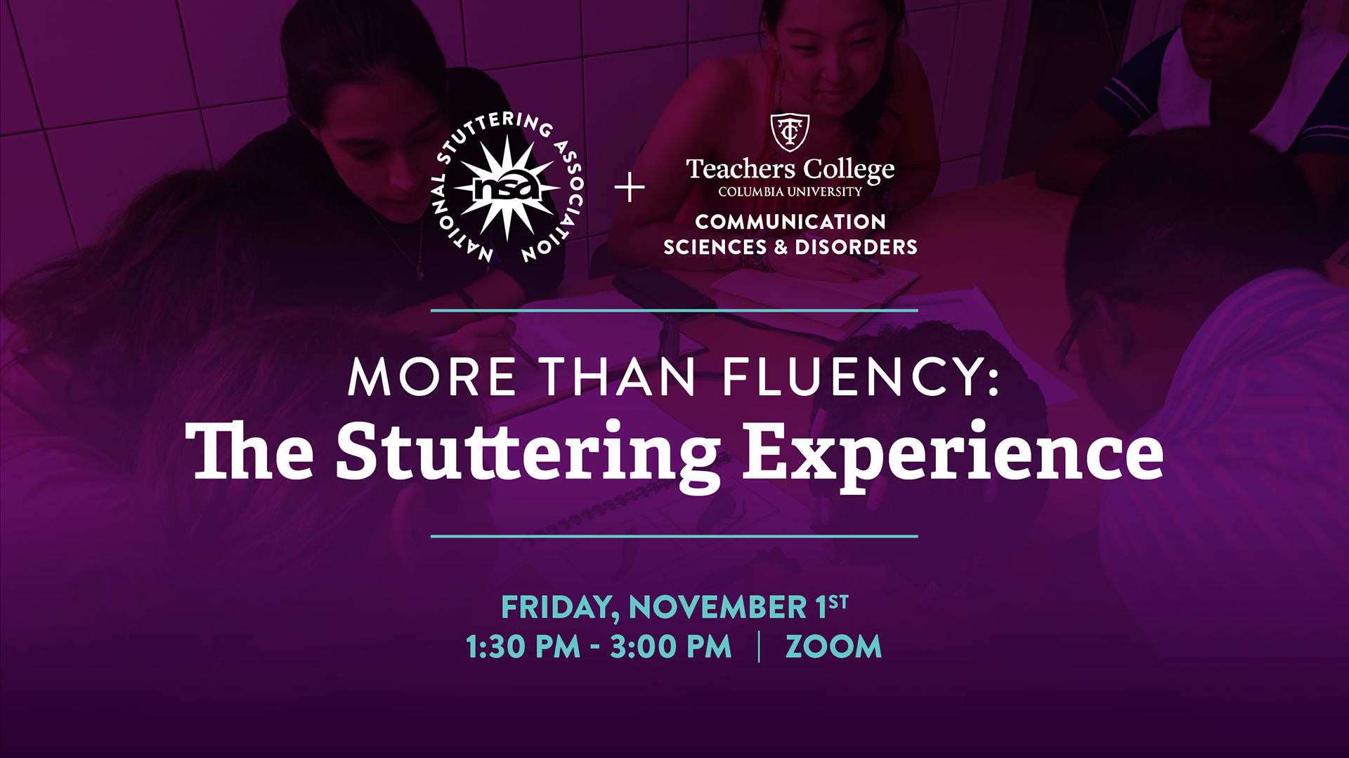 Promotional image for an event titled "More Than Fluency: The Stuttering Experience." It features logos for the National Stuttering Association and Teachers College Communication Sciences & Disorders. The event is on Friday, November 1st, from 1:30 PM to 3:00 PM on Zoom.