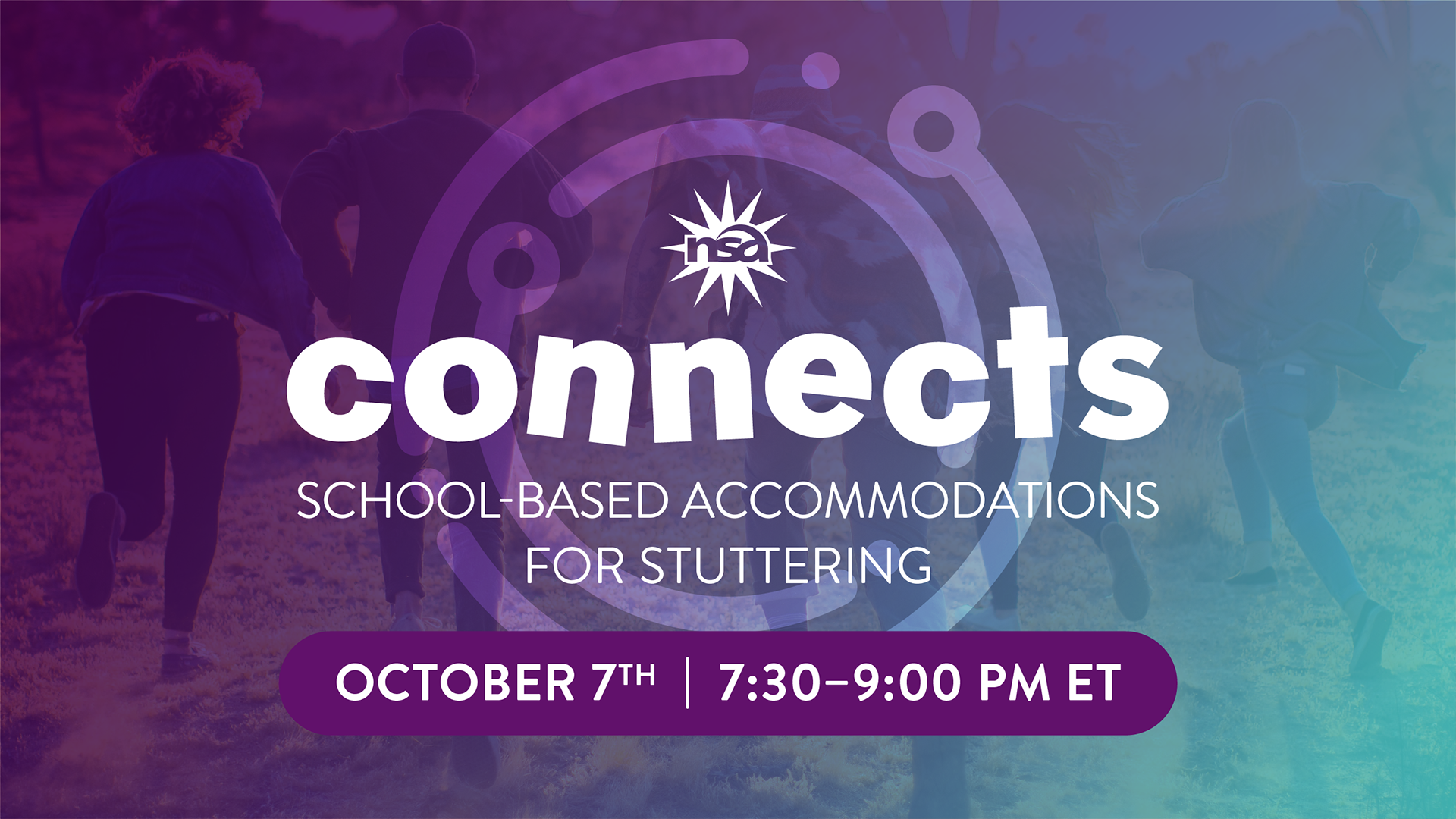 A group of people running through a field, with the text "NEA Connects" prominently displayed. Below, it reads "School-Based Accommodations for Stuttering" and "October 7th, 7:30-9:00 PM ET.