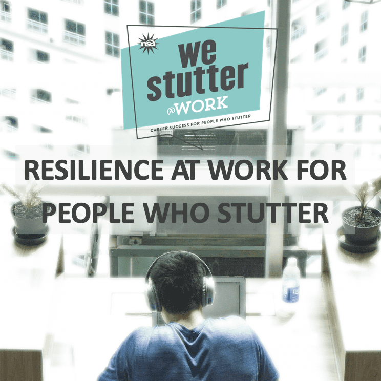 Resilience at Work for People Who Stutter