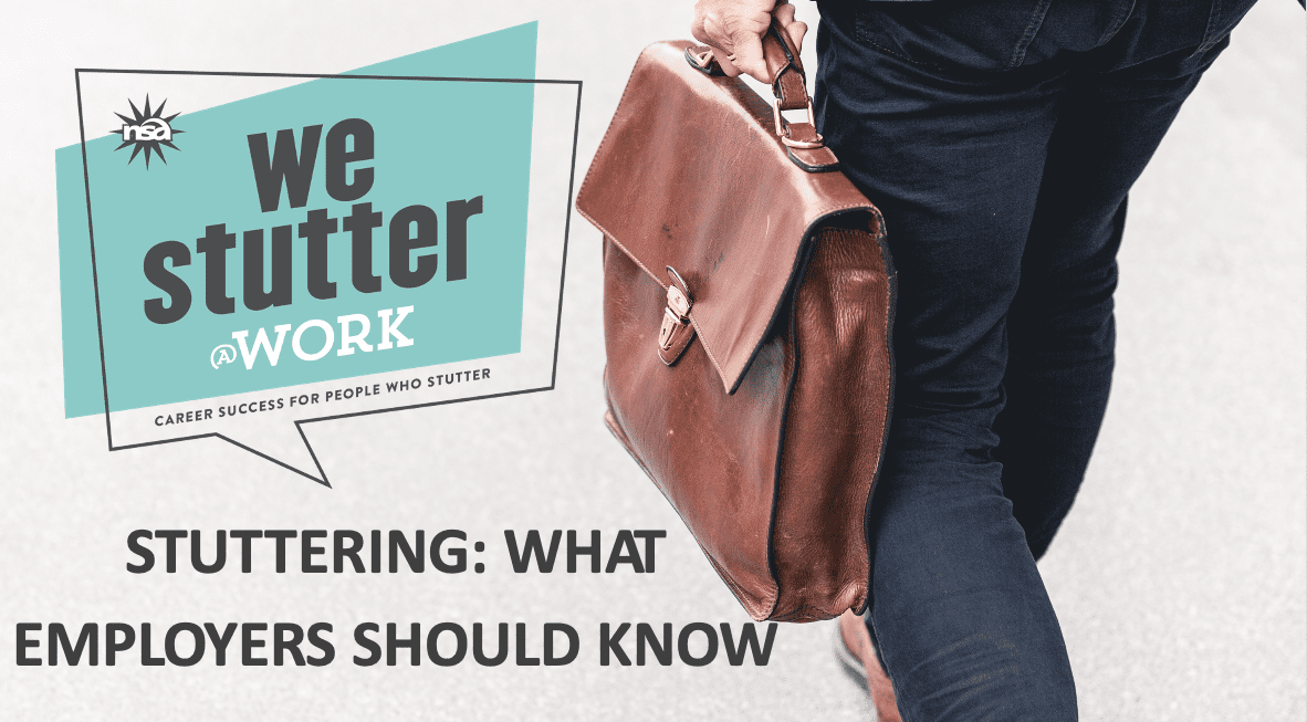 An image focusing on a person carrying a brown leather bag, with text overlays saying "we stutter at work" and "stuttering: what employers should know," representing career support for employers of people