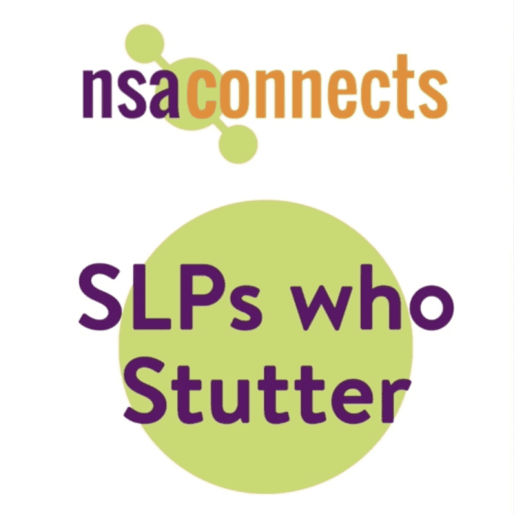 NSA Connects - SLPs Who Stutter