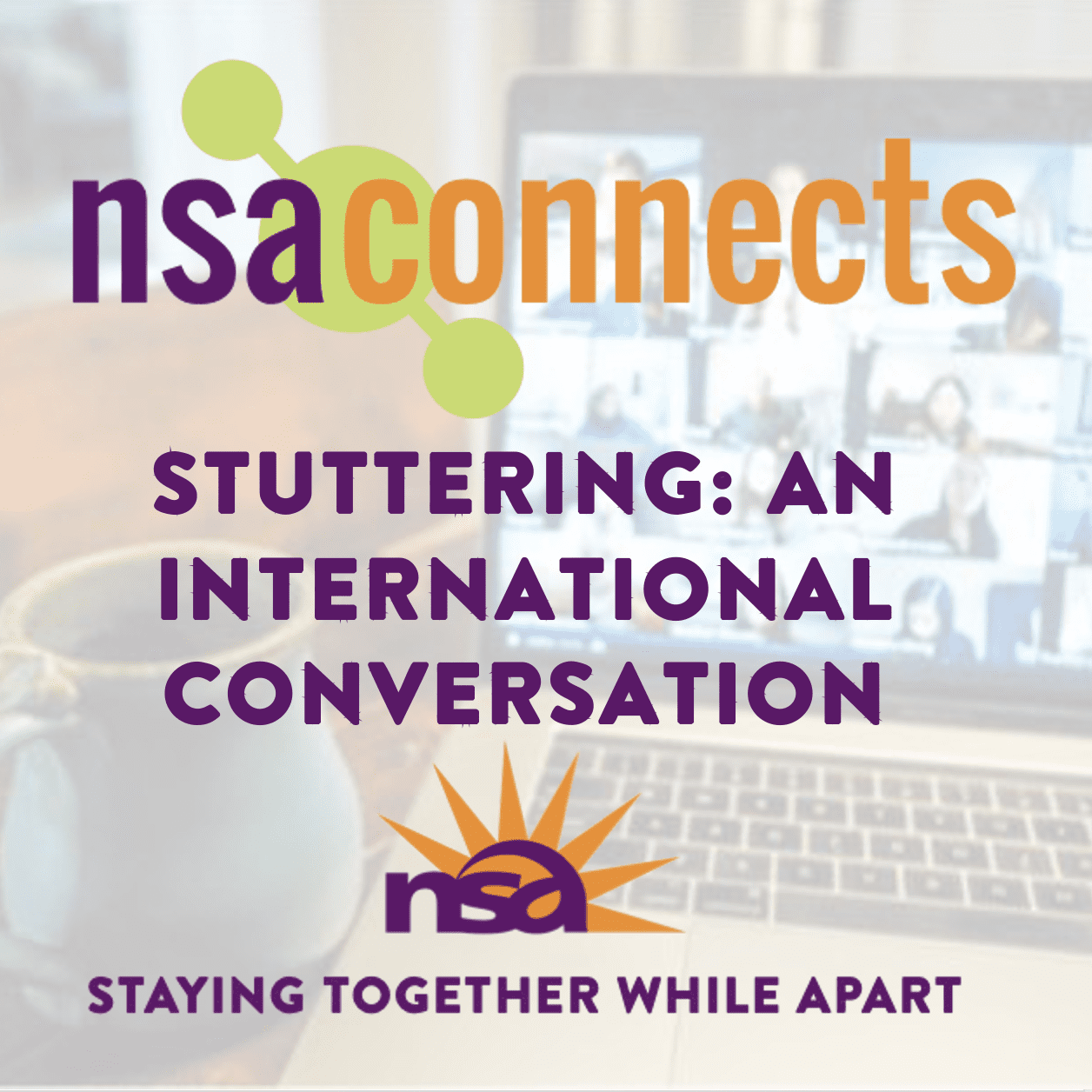 NSA Connects Stuttering An International Conversation National