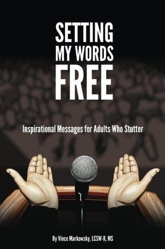 The "Setting My Words Free" book cover features two hands open towards a microphone, with a blurred audience background. The text mentions it contains inspirational messages for adults who stutter.