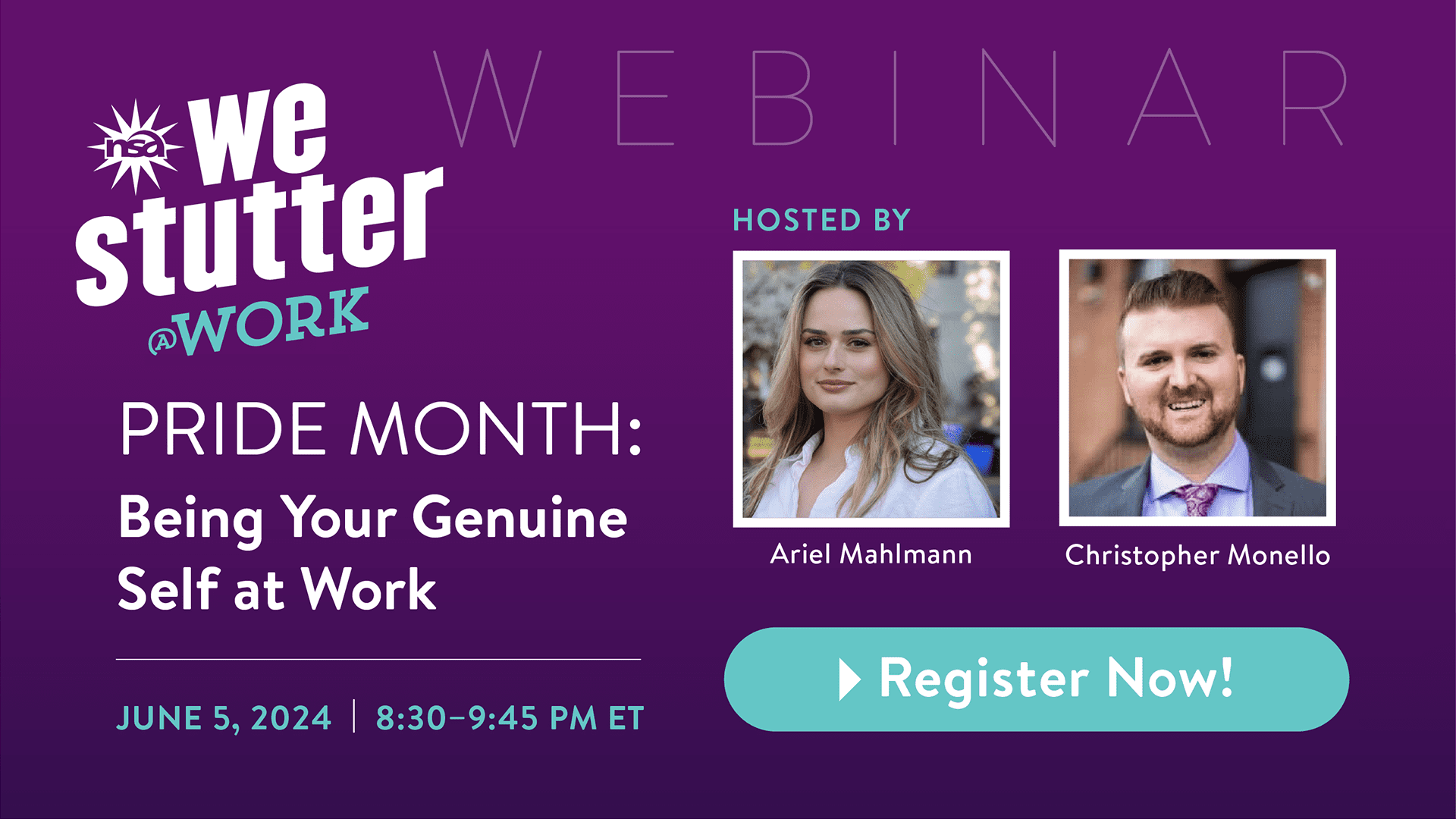 Webinar announcement graphic titled "we stutter @work - pride month: being your genuine self at work," featuring dates, registration info, and photos of speakers ariel mahlmann and christopher monello.